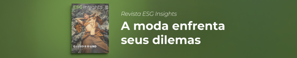 Revista ESG Insights edição nº 1 - A moda enfrenta seus dilemas