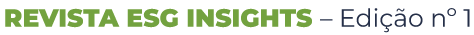 Revista ESG Insights - Edição nº 1